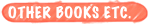 Other books etc.